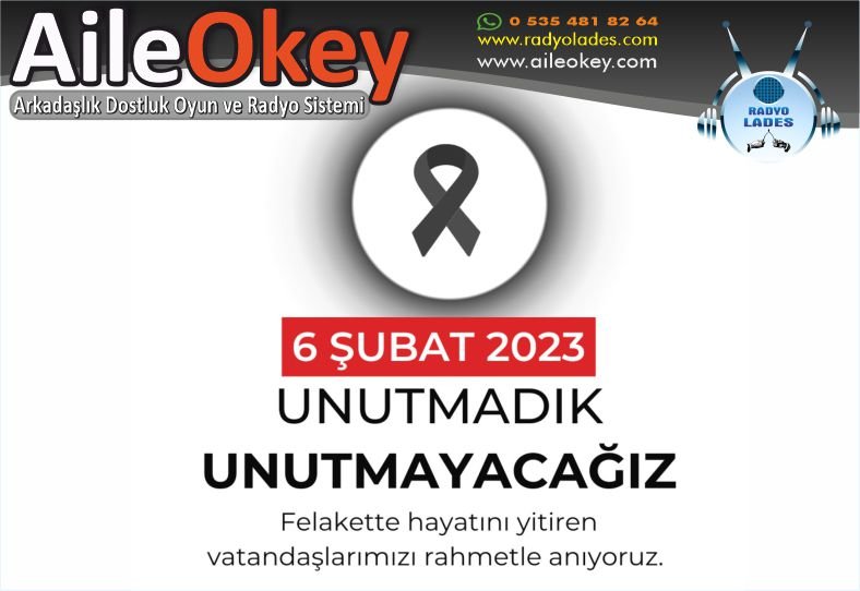 6 Şubat 2023 Unutmadık Rahmetle Anıyoruz